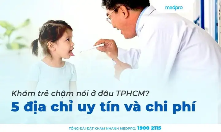 Trẻ Chậm Nói Khám Ở Đâu? Top 7 Địa Chỉ Uy Tín Tại Hà Nội & Tp.hcm Và Khi Nào Cần Đi Khám Trẻ Chậm Nói Khám Ở Đâu? Top 7 Địa Chỉ Uy Tín Tại Hà Nội & Tp.hcm Và Khi Nào Cần Đi Khám