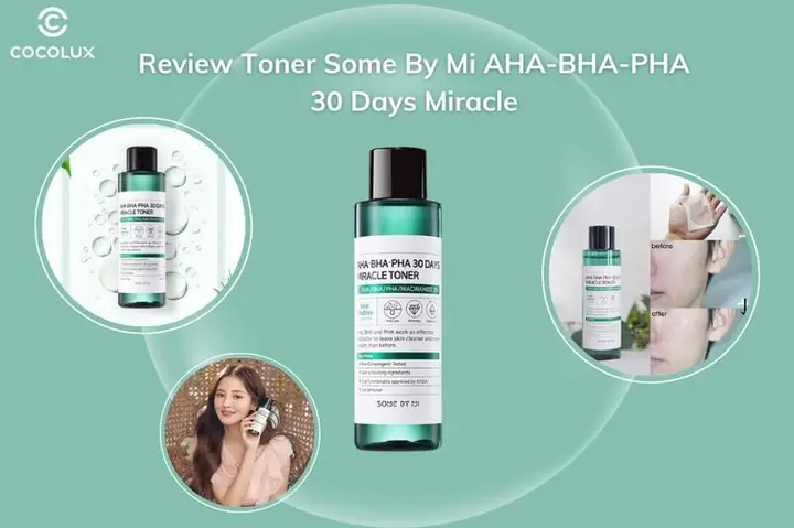 Review Chi Tiết Toner Some By Mi 30 Days Miracle: Hiệu Quả Trị Mụn Và Dưỡng Da Chuyên Sâu Review Chi Tiết Toner Some By Mi 30 Days Miracle: Hiệu Quả Trị Mụn Và Dưỡng Da Chuyên Sâu