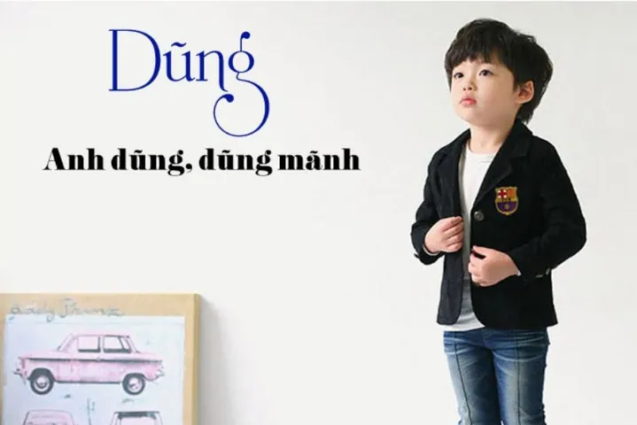 Bố Tên Dũng Đặt Tên Con Là Gì? Gợi Ý Cách Đặt Tên Hay, Ý Nghĩa Và Hợp Phong Thủy Bố Tên Dũng Đặt Tên Con Là Gì? Gợi Ý Cách Đặt Tên Hay, Ý Nghĩa Và Hợp Phong Thủy