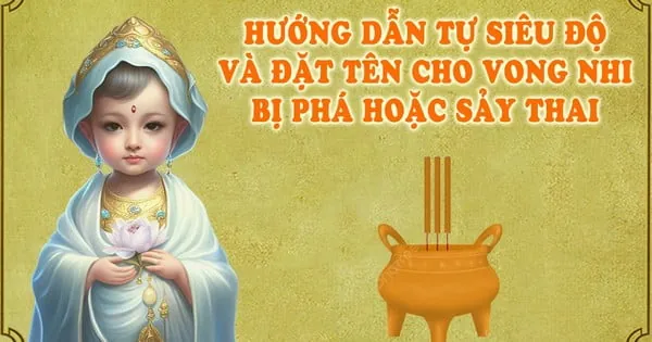 Hướng Dẫn Cách Đặt Tên Cho Thai Nhi Và Vong Linh Đúng Chuẩn Tâm Linh