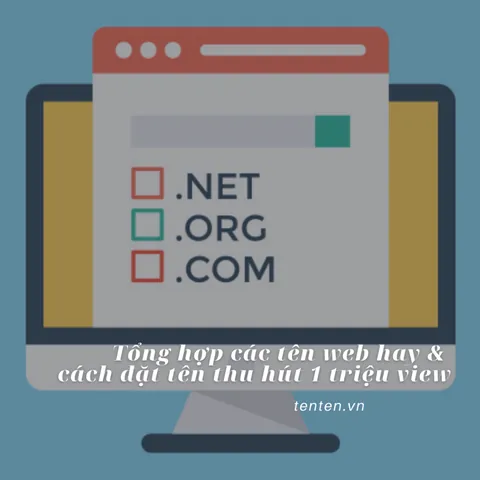 Hướng Dẫn Cách Đặt Tên Cho Website Chuẩn SEO Và Ấn Tượng Hướng Dẫn Cách Đặt Tên Cho Website Chuẩn SEO Và Ấn Tượng