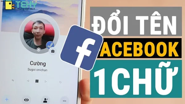 Cách Đặt Tên Facebook 2 Chữ Độc Đáo, Ý Nghĩa Và Hướng Dẫn Đổi Tên Nhanh Chóng