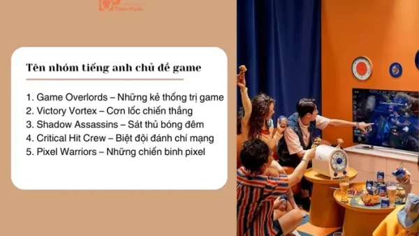 Cách Đặt Tên Nhóm Bằng Tiếng Anh: Tổng Hợp Top Gợi Ý Team Độc Lạ, Ngầu Và Ý Nghĩa Nhất
