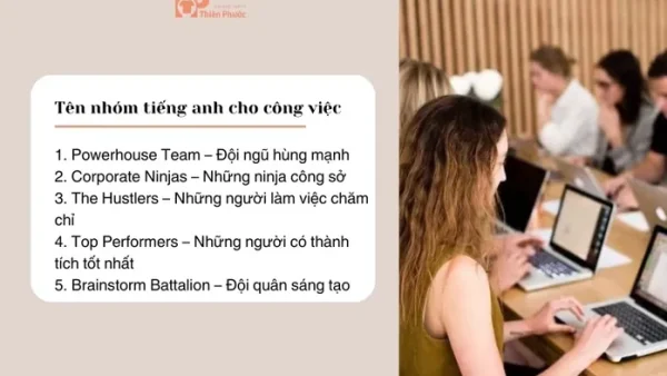 Hướng Dẫn Cách Đặt Tên Nhóm Tiếng Anh Hay, Độc Lạ Và Ý Nghĩa Nhất Cho Team
