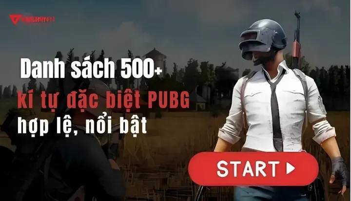 Tổng Hợp Các Loại Kí Tự Đặc Biệt PUBG Hợp Lệ Và Nổi Bật 2026 Tổng Hợp Các Loại Kí Tự Đặc Biệt PUBG Hợp Lệ Và Nổi Bật 2026
