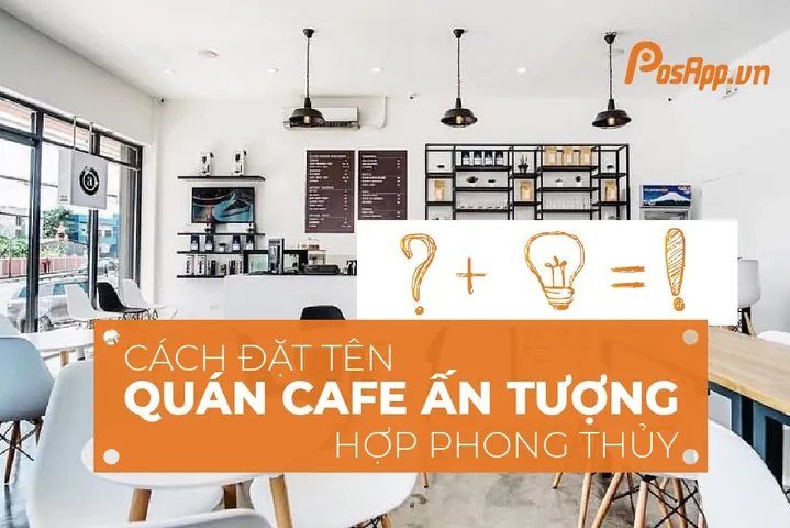 Các Bước Cần Chuẩn Bị Trước Khi Chọn Tên Quán Cà Phê Là Gì?