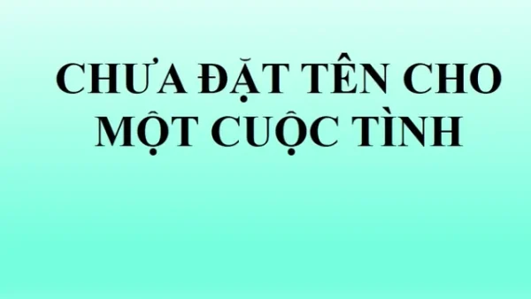 Lời Bài Hát Chưa Đặt Tên Cho Một Chuyện Tình (một Đời Yêu Anh) – Trần Thiện Thanh