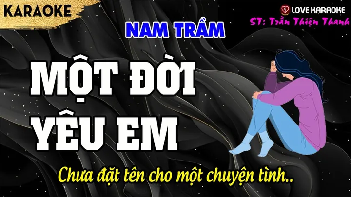 Hướng Dẫn Hát Karaoke Và Lời Bài Hát Chưa Đặt Tên Cho Một Chuyện Tình (một Đời Yêu Anh) Chuẩn Nhất Hướng Dẫn Hát Karaoke Và Lời Bài Hát Chưa Đặt Tên Cho Một Chuyện Tình (một Đời Yêu Anh) Chuẩn Nhất