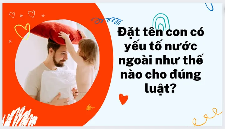 Những Điều Kiện Nào Cần Đáp Ứng Khi Khai Sinh Cho Con Có Yếu Tố Nước Ngoài? Những Điều Kiện Nào Cần Đáp Ứng Khi Khai Sinh Cho Con Có Yếu Tố Nước Ngoài?