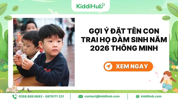 Gợi Ý Các Tên 3 Chữ Hay Và Ý Nghĩa Cho Bé Trai Họ Đàm Năm 2026