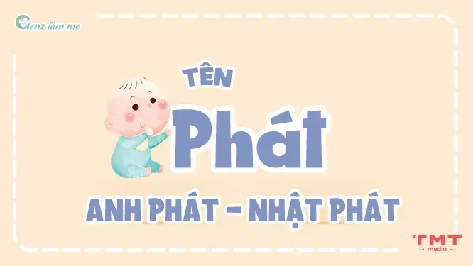 Gợi Ý Biệt Danh Độc Đáo Và Cách Thiết Kế Chữ Ký Cho Con Trai Tên Phát
