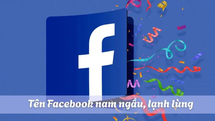 Top Các Phong Cách Đặt Tên Facebook Nam Ngầu, Lạnh Lùng Và Chất Lừ