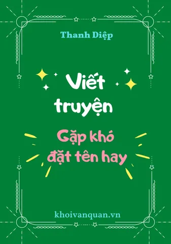 Cách Đặt Tên Cho Truyện Ngôn Tình Hay, Hấp Dẫn Và Thu Hút Độc Giả