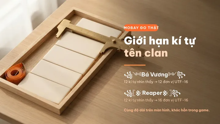 Hệ Thống Game Đếm Kí Tự Clan Theo Đơn Vị UTF-16 Hệ Thống Game Đếm Kí Tự Clan Theo Đơn Vị UTF-16