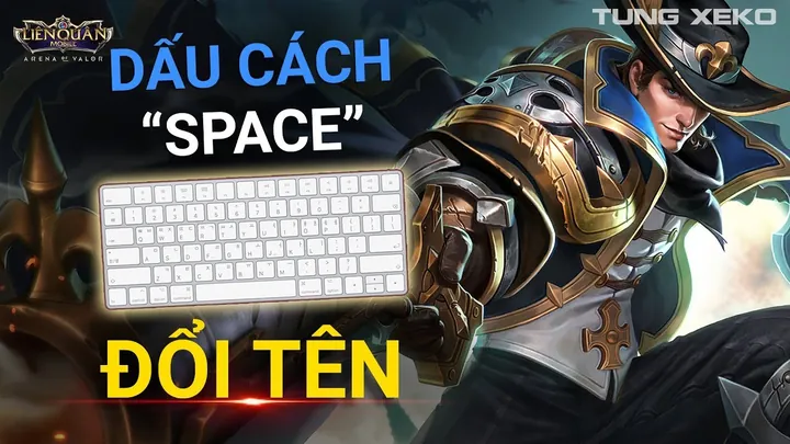 Cách Đặt Tên Liên Quân Mobile Có Dấu Cách Cách Đặt Tên Liên Quân Mobile Có Dấu Cách