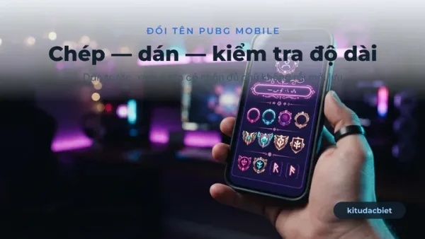 Hướng Dẫn Cách Đặt Tên Có Kí Tự Đặc Biệt Trong PUBG Mobile Mới Nhất 2026