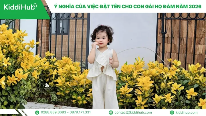 Tên Con Gái Họ Đàm Mang Ý Nghĩa Thông Minh, Sắc Sảo Và Học Giỏi Năm 2026