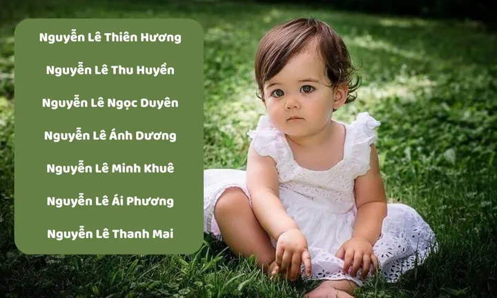 Gợi Ý Cách Đặt Tên Con Gái Họ Lê Nguyễn Hay, Ý Nghĩa Và Hợp Phong Thủy