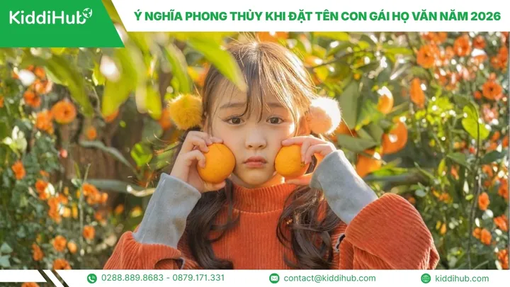 Gợi Ý Cách Đặt Tên Con Gái Họ Văn Năm 2026 Hay, Đẹp Và Hợp Phong Thủy