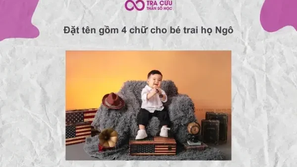 Gợi Ý Đặt Tên Con Trai 2020 Họ Ngô Ý Nghĩa, Hợp Phong Thủy Và Mang Lại Tiền Đồ Rộng Mở