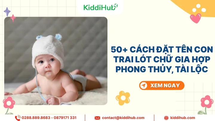 Tại Sao Nên Đặt Tên Con Trai Lót Chữ Gia Và Ý Nghĩa Phong Thủy Cần Biết?