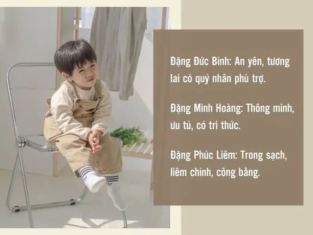 Gợi Ý Các Cách Đặt Tên Con Trai Họ Đặng 4 Chữ Ấn Tượng Và Độc Đáo