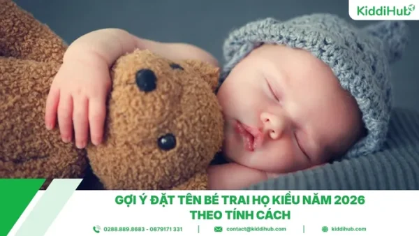 Gợi Ý Đặt Tên Con Trai Họ Kiều Năm 2026 Hay, Ý Nghĩa Và Hợp Phong Thủy