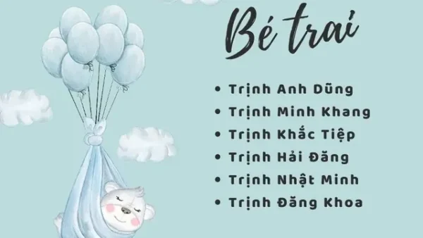 Gợi Ý Cách Đặt Tên Con Trai Họ Trịnh Ý Nghĩa Và Giàu Tài Lộc