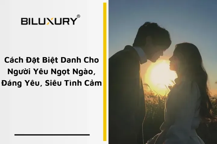 Đặt Tên Danh Bạ Bạn Trai Theo Phong Cách Ngọt Ngào, Lãng Mạn