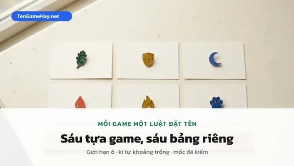 Cách Đặt Tên Đẹp Game Năm 2026: Gợi Ý Biệt Danh Hay Và Bộ Kí Tự Độc Lạ