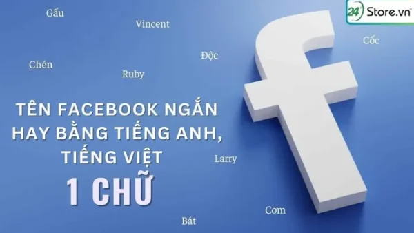 Gợi Ý Danh Sách 999+ Tên Facebook Hay Ngắn Gọn, Độc Lạ Và Ấn Tượng Nhất