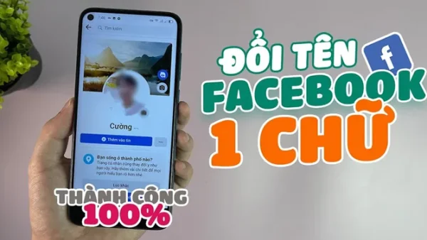 Hướng Dẫn Cách Đổi Tên Facebook 1 Chữ Đơn Giản, Thành Công Mới Nhất 2026