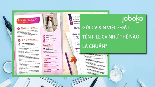 Hướng Dẫn Cách Đặt Tên File CV Chuẩn Chỉnh Và Chuyên Nghiệp Giúp Ghi Điểm Với Nhà Tuyển Dụng Hướng Dẫn Cách Đặt Tên File CV Chuẩn Chỉnh Và Chuyên Nghiệp Giúp Ghi Điểm Với Nhà Tuyển Dụng