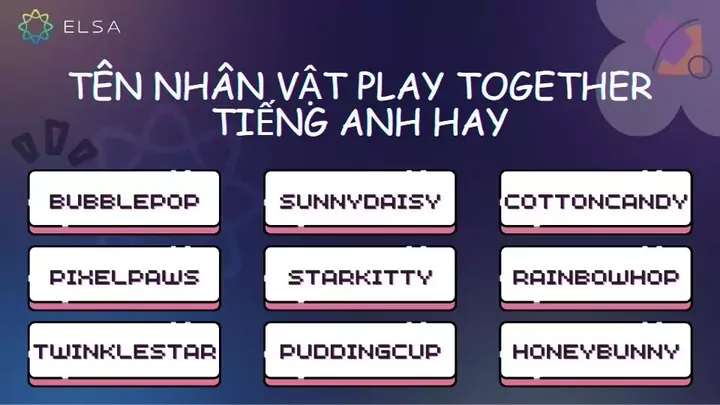 Tên Game Tiếng Anh Hay Và Dễ Thương Cho Nữ Thu Hút Mọi Ánh Nhìn