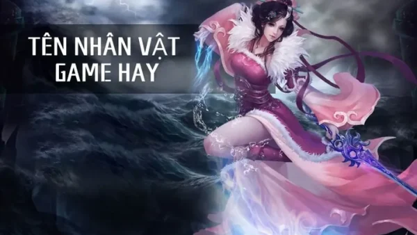 1001+ Tên Game Võ Lâm Hay, Đẹp Và Ngầu Nhất Để Nhân Vật Xưng Hùng Xưng Bá
