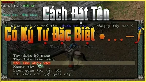 Hướng Dẫn Cách Đặt Tên Kí Tự Đặc Biệt Trong Võ Lâm 1 Và Tổng Hợp Mẫu Đẹp 2026