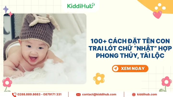 Đặt Tên Lót Chữ Nhật Cho Con: Ý Nghĩa Và Top Gợi Ý Hay Nhước Đặt Tên Lót Chữ Nhật Cho Con: Ý Nghĩa Và Top Gợi Ý Hay Nhước