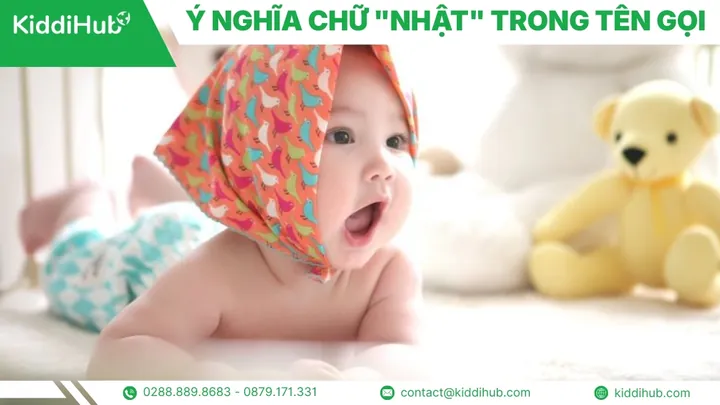 Đặt Tên Lót Chữ Nhật Cho Con: Ý Nghĩa Và Top Gợi Ý Hay Nhước Đặt Tên Lót Chữ Nhật Cho Con: Ý Nghĩa Và Top Gợi Ý Hay Nhước