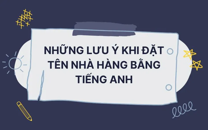 Bí Quyết Đặt Tên Nhà Hàng Bằng Tiếng Anh Hay, Độc Đáo Và Thu Hút Thực Khách Nhất