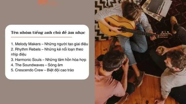 200+ Cách Đặt Tên Nhóm Lớp Bằng Tiếng Anh Hay, Độc Lạ Và Ý Nghĩa Nhất