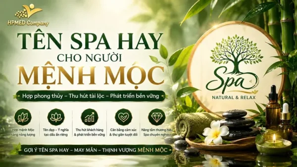 Gợi Ý 31+ Tên Spa Hay Cho Người Mệnh Mộc Thu Hút Tài Lộc Và Bình An