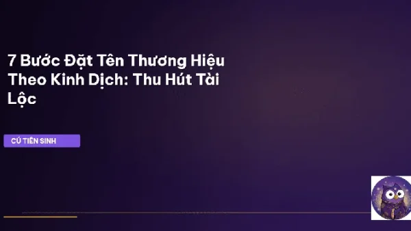 Hướng Dẫn Cách Đặt Tên Theo Quẻ Kinh Dịch Chuẩn Xác Giúp Thu Hút Tài Lộc Và Bình An