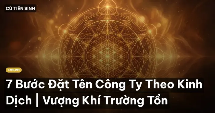 Bước Ứng Dụng Kinh Dịch Đặt Tên Công Ty Vượng Khí Trường Tồn Bước Ứng Dụng Kinh Dịch Đặt Tên Công Ty Vượng Khí Trường Tồn