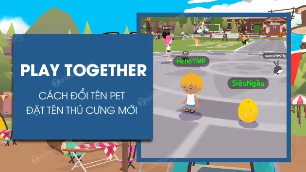 Làm Thế Nào Để Thay Đổi Hoặc Đổi Tên Thú Cưng Trong Các Tựa Game Phổ Biến? Làm Thế Nào Để Thay Đổi Hoặc Đổi Tên Thú Cưng Trong Các Tựa Game Phổ Biến?