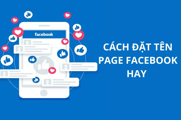 Hướng Dẫn Cách Đặt Tên Page Facebook Hay, Chuẩn SEO Và Thu Hút Khách Hàng 2026