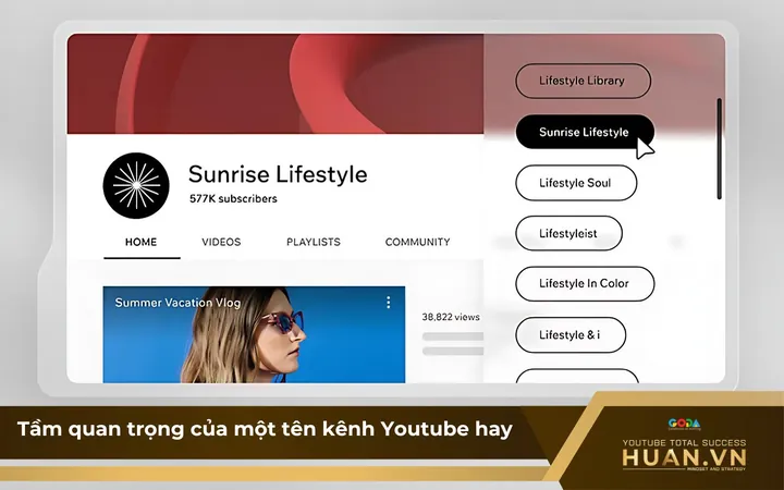 Tại Sao Việc Đặt Tên Kênh Youtube Lại Đóng Vai Trò Quyết Định Đến Sự Thành Công? Tại Sao Việc Đặt Tên Kênh Youtube Lại Đóng Vai Trò Quyết Định Đến Sự Thành Công?