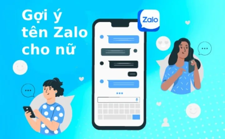 500+ Tên Zalo Hay, Ý Nghĩa Và Độc Đáo Nhất Cho Nam Và Nữ