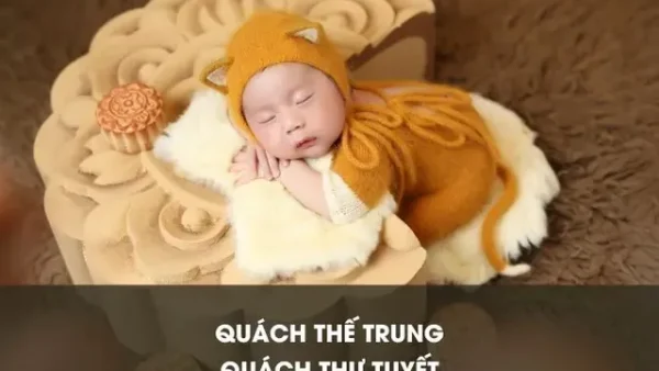 Gợi Ý 200+ Cách Đặt Tên Con Gái Họ Quách Hay, Ý Nghĩa Nhất Cho Bé Yêu