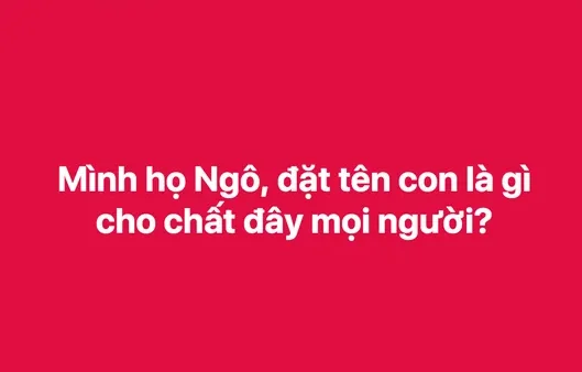 Họ Tô Đặt Tên Con Là Gì? Gợi Ý Tên Hay, Ý Nghĩa Cho Bé Trai Và Bé Gái
