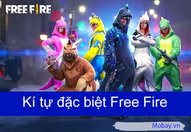 Kí Tự Đặc Biệt Free Fire Là Gì Và Vì Sao Game Thủ Cần Sử Dụng?